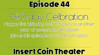 Insert Coin Theater - Birthday Celebration