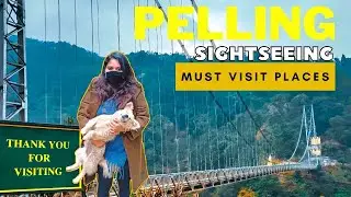 Pelling Sightseeing | Local food of Sikkim | Singshore Bridge |  West Sikkim| Sikkim Vlog Day 2