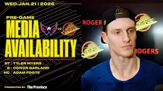 Tyler Myers, Conor Garland & Adam Foote Pre-Game Media | Canucks vs. Capitals (Jan 21, 2026)