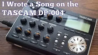 Я написал песню на TASCAM DP-004.