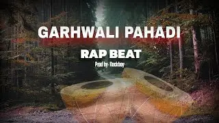 (SOLD) RAP BEAT PAHADI DRILL | GARHWALI DRILL TYPE BEAT | UTTRAKHAND | INSTRUMENTAL | PAHADI 