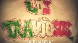 LOS TRAVIESOS DE DURANGO - LA RUANDA