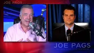 Joe Pags: Matt Gaetz is Cool With You Being Offended!