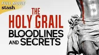 The Holy Grail: Bloodlines and Secrets | Religion Documentary | Full Movie | Christian Myth
