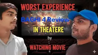 Worst experience in theatre🙃😡|Baghi 4 film review| Delhi DLF mall cinepolis 