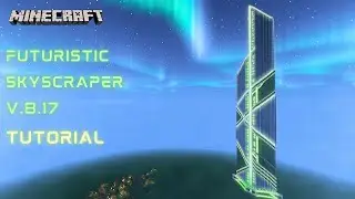 Minecraft: Futuristic/Cyberpunk Skyscraper v.8.17 Tutorial