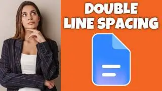 How To Have Double Line Spacing In Google Docs | Step By Step Guide - Google Docs Tutorial (Desktop)