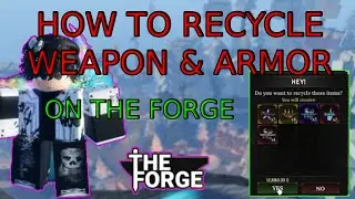 HOW TO RECYCLE WEAPON & ARMOR | THE FORGE