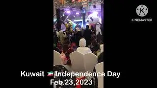 Kuwait Independence Day 🇰🇼 feb.23,2023