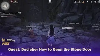 WHERE WINDS MEET Gameplay &ndash; Decipher How to Open the Stone Door | Epic Puzzle Mission!
