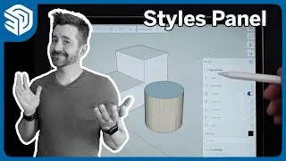 Styles Panel - SketchUp for iPad Square One