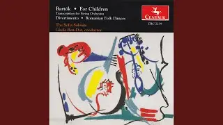 For Children, BB 53, Vol. 1 (based on Hungarian folk tunes) : No. 7. Song (arr. for string...