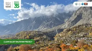 Towards a Waste-Free Future with Nestl&eacute;&rsquo;s Clean Gilgit-Baltistan Project