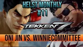 Tekken 7 - Oni Jin (Kazuya) vs WinnieCommittee (Hwoarang) - Helst Monthly #11 [4K/60fps]