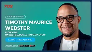The Upside Of Failure with Timothy Maurice | 702 Afternoons with Relebogile Mabotja