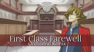 Sebastian Debeste - First Class Farewell [Orchestral Remix] Ace Attorney Investigations 2