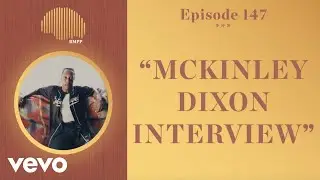 The Rap Music Plug Podcast - #147 - McKinley Dixon INTERVIEW