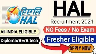 HAL Recruitment | Fresher | Diploma/BE/B.tech | Recruitment 2021 | Job Vacancy 2021 | HAL Jobs 2021