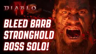 Diablo 4 - SOLOING STRONGHOLD BOSS WITH BLEED BUILD BARBARIAN! (VETERAN DIFFICULTY)