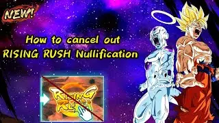 How to cancel out Rising Rush Nullification [DB Legends] 🔥