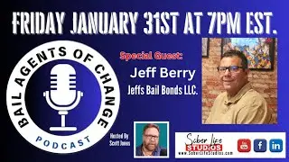 Bail Agents of Change with Jeff Berry