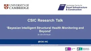 'Bayesian intelligent structural health monitoring' - Dr Sin-Chi Kuok