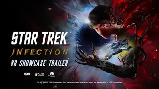 Star Trek Infection | VR Games Showcase Trailer