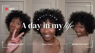 Living Alone in Los Angeles: GOOD hair day!! Chit chat! Working a job?! & more