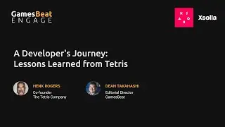 GB Engage Los Angeles - A Developer's Journey: Lessons Learned from Tetris
