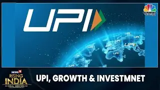 India's Digital Landscape | Spotlight On UPI's Growth, Investment | News18 Rising India Summit