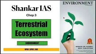 Shankar IAS | TERRESTRIAL ECOSYSTEM | CHAP 3 | ENVIRONMENT FOR UPSC | Most Important videos | share