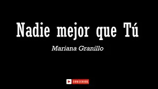 NADIE MEJOR QUE TÚ LYRICS