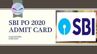 SBI PO 2020 | ADMIT CARD | EXAM DATES