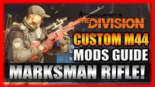 New Dark Zone M44 Marksman Rifle Build Mods Guide! The Division Survival Guides