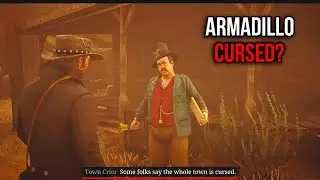 Apparently, Armadillo is cursed by some otherworldly force in Rdr2