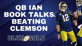 QB Ian Book Talks Beating Clemson