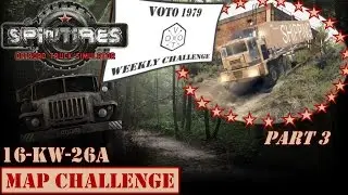 Spintires | Mods | Voto 1979 | Map Challenge | 16KW26a | Part 3
