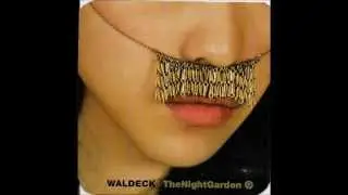 WALDECK  -   I talk to the wind  (kid loco meets orpheus uptown mix)