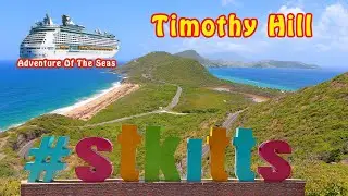 Timothy Hill | Old Town of Basseterre St Kitts | Adventure Of The Seas | Day 6