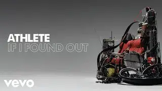 Athlete - If I Found Out (Official Audio)