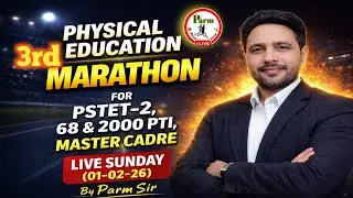 Live-3nd  MARATHON / Special for PSTET-2 | Physical Education | BEST 100 MCQ | PTI | BY- Parm Sir