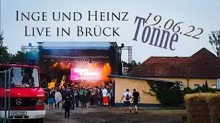 Inge und Heinz - Tonne (Live in Br&uuml;ck 19.06.22)