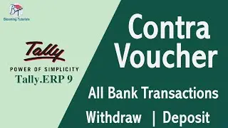 Deposit & Withdraw in Contra Voucher in Tally tamil/ Bank Transaction / All types of bank entries