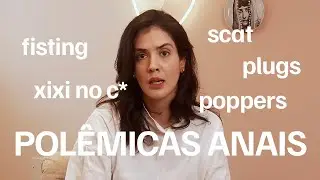 POL&Ecirc;MICAS ANAIS: FISTING, SCAT E MAIS | Dra. Clara Assaf
