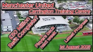 Manchester United Carrington Training Centre - &pound;50 million refit - players due back  #djidrone