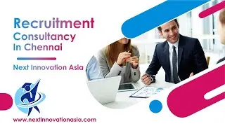 Next Innovation Asia Recruitment Consultancy in Chennai | www.nexinnovationasia.com