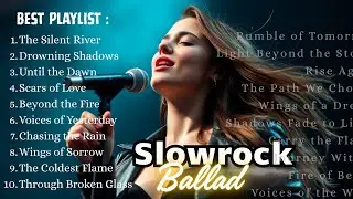 Deep Emotions & Female Vocals ] Slowrock Ballad Collection