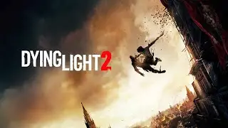 Dying Light 2 Stay Human Прохождение #2.1 продолжаем прерванный стрим