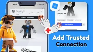 How To Add Trusted Connections On Roblox - Full Guide