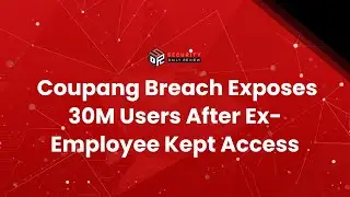 Coupang Breach Exposes 30M Users After Ex-Employee Kept Access